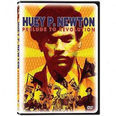 Huey P. Neeton: Prelude To Revolution (full Frame)