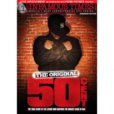 Infamous Times: The Original 50 Cent