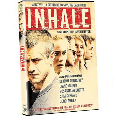 Inhale (widescreen)