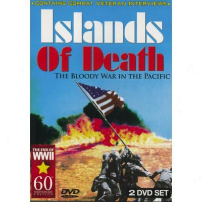 Islands Of Death:T he Bloody War In The Pacific