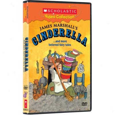 James Marshall's Cinderella... And More Beloved Fairy Tales