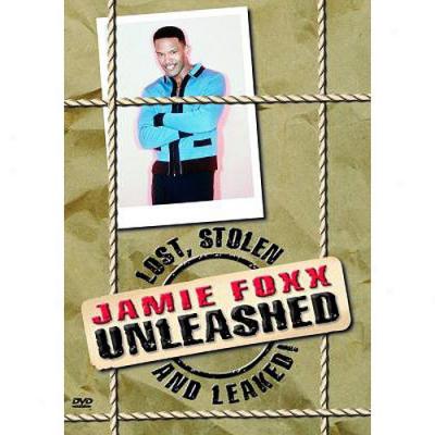 Jamie Foxx Unleashed: Lost, Stolen And Leaked! (full Frame)