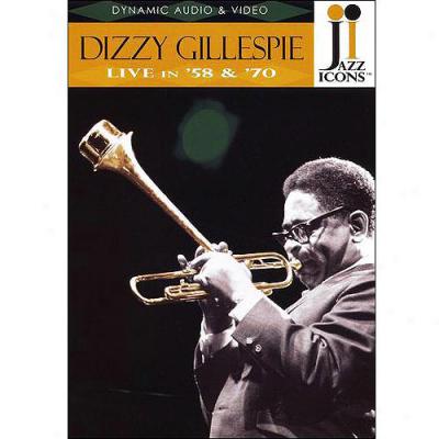 Jazz Icons: Dizzy Gillespie: Live In '58 & '70