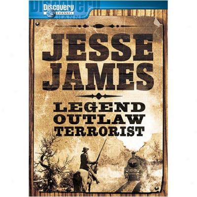 Jesse James: Legend, Outlaw, Terrorist