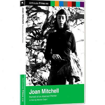 Joan Mitchell: Portrait Of An Abstract Painter (Saturated Frame)