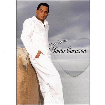 Joe Veras: Tonto Corazon