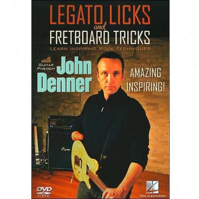 John Denner: Legato Licks And Fretboard Tricks