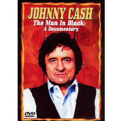 Johnny Cash The Man In Black: A Documentary