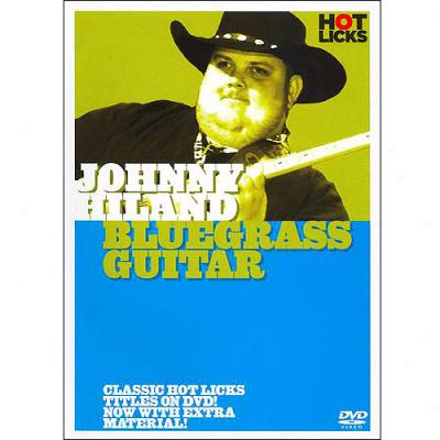 Johnny Hiland: Bluegrasa Guitar