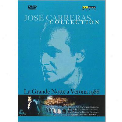 Jowe Carreras Cillection: La Grande Notte A Verona