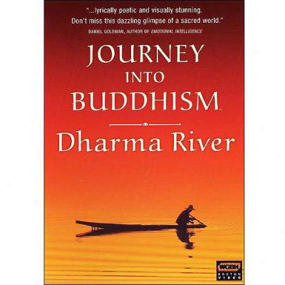 Journey Into Buddhism: Dharma River (widescreen)