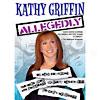 Kathy Griffin...allegedly (full Frame)