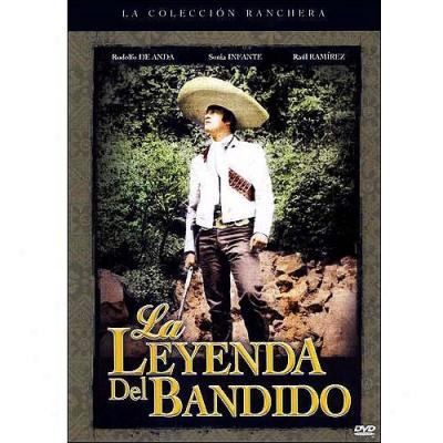 La Leyenda Del Bandido (spanish)