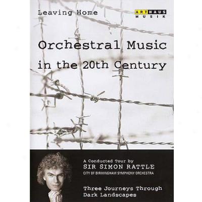 Leaving Home, Vol. 4: Orchestral Muskc In The 20th Centenary