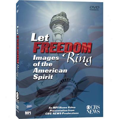 Let Freedom Ring: Immages Of The American Spirit (full Frame)