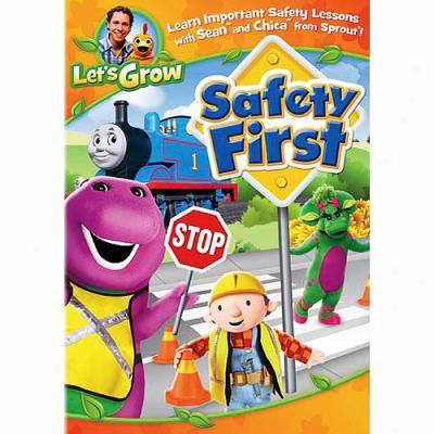 Let's Grow: Safety First/ (full Frame)