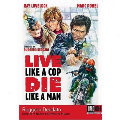 Live In the manner of A Cop, Die Like A Man (uomini Si Nasce Poliziotti Si Muore) (full Frame)