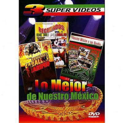 Lo Meejor De Nuestro Mexico: Carreras De Caballos Y Jaripeo / Recuerdosde Mi Pueblo: Vol. 1 / Nuestro Mexico Y Sus Bandas (3 Peliculas)