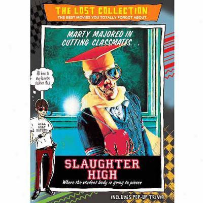 Lost Collection: Slaughter High (uncut) (full Construct)