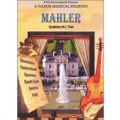 Mahler: Symphony No. 1, Titna - Scenes Of Europe (full Fabricate)