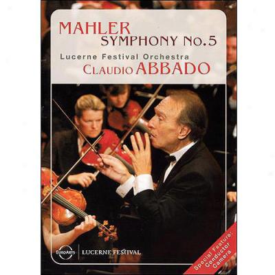 Mahler: Symphony No. 5 - Lucerne Festival Orchestra / Claudio Abbado (widescreen)