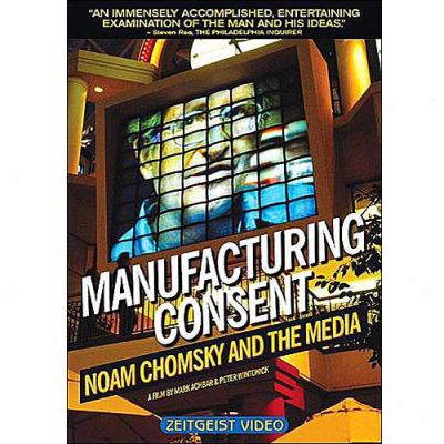 Manufacturing Consent: Noam Chomsky And Thw Media