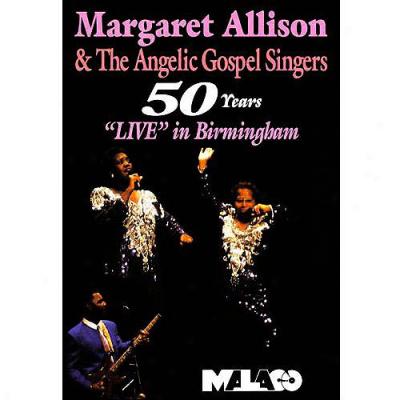 Margaret Allison And The Angelic Gospel Singers: 50 Years - Live In Birmingham