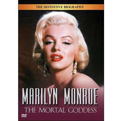 Marilyn Mnroe: The Vital Goddess