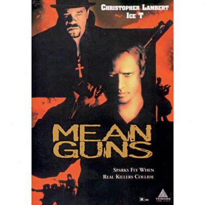 Mean Guns (full Frame)