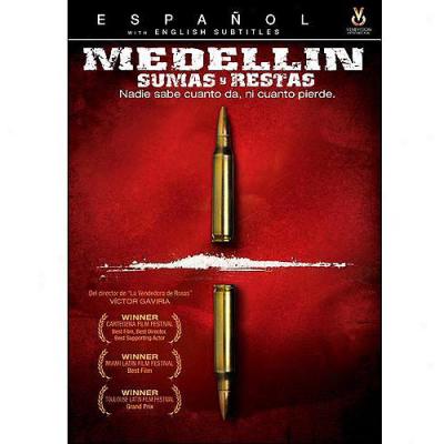 Medellin: Sumas Y Restas (adductions And Subtractions) (spanish) (widescreen)