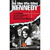 Men Who Killed Kennedy, The