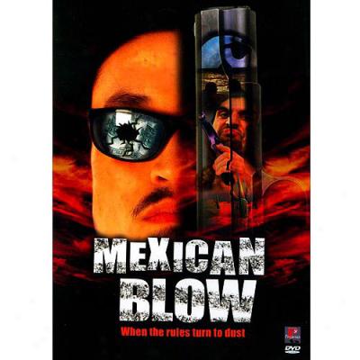 Mexican Blow