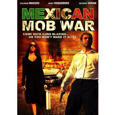 Mexican Mob War (full Frame)