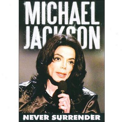 Michael Jackson: In no degree Surrender