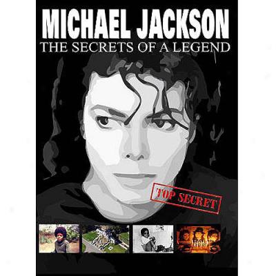 Michael Jackson: The Seecrets Of A Legend