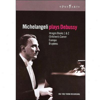 Michelangeli Plays Debussy