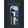 Mighty Saturns: Saturn I Anc Ib, The