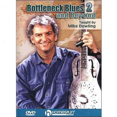 Mike Dowling: Bottleneck Blues And On the farther side of, Vol. 2