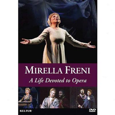 Mirella Freni: A Lofe Devoted To Opera