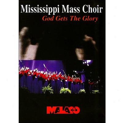 Mississippi Size Choir: Gos Gets The Glory