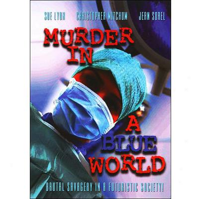 Murder In A Blue Wold