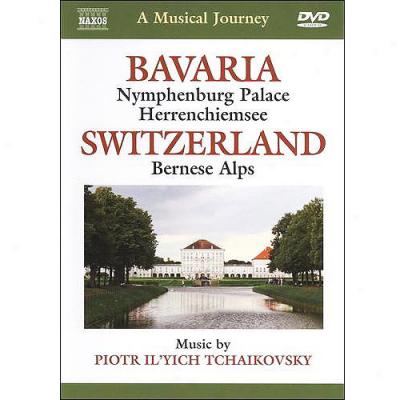 Musical Journey: Bavaria / Switzrland