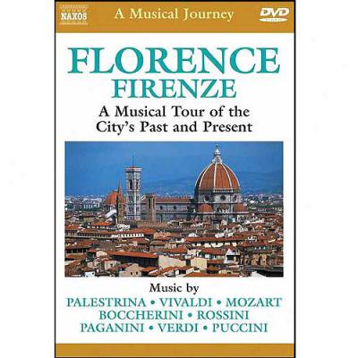 Musical Journey: Florence - A Musical Tour Of The City's Past And Present