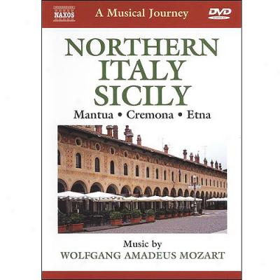 Musical Journey: Northern Italy / Sicily - Mantua / Cremonna / Etna