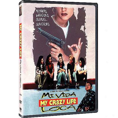 My Crazy Life (mi Vida Loca) (widescreen)