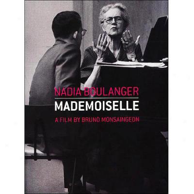 Nadia Boulanger: Mademoiselle