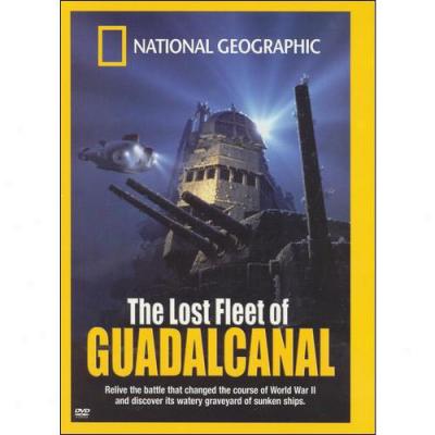 National Geographic: The Lost Fleet Of Guadalcanal (full Condition)