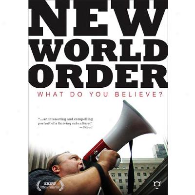 New World Order: What Practise You Believe