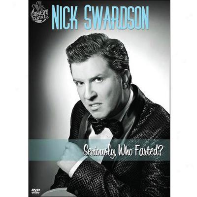 Nick Swardson: Seriously, Who Farted? (widescreen)