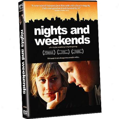 Nights And Weekends (widescreen)